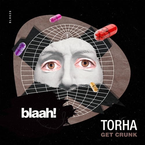 Torha - Get Crunk [BLH028]